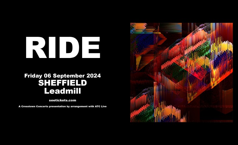 Ride  at The Leadmill, Sheffield