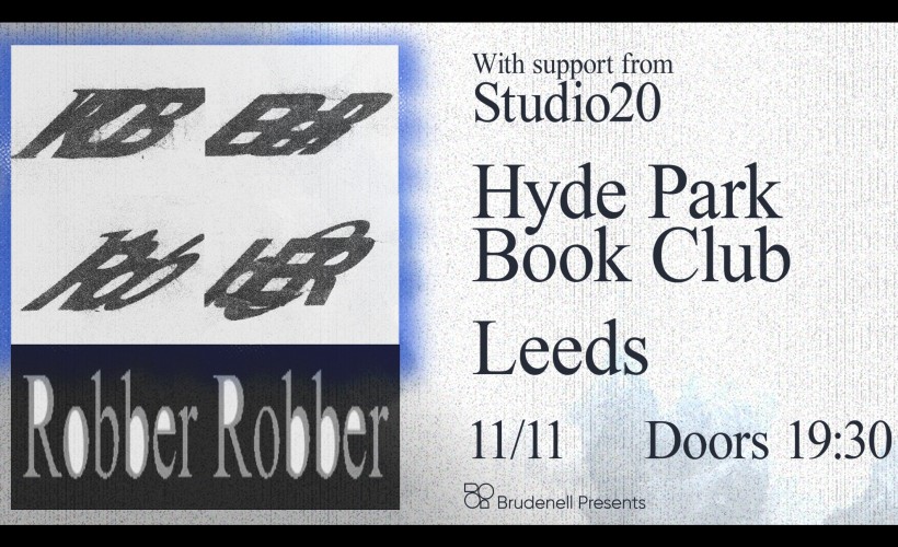 Robber Robber  at Hyde Park Book Club, Leeds