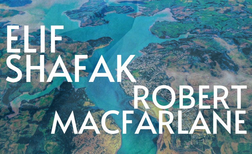 Robert Macfarlane Meets Elif Shafak - Rivers of Life tickets