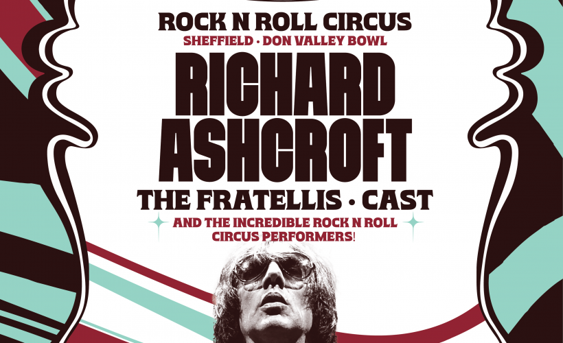 Rock N Roll Circus - Richard Ashcroft Tickets - Don Valley Bowl ...