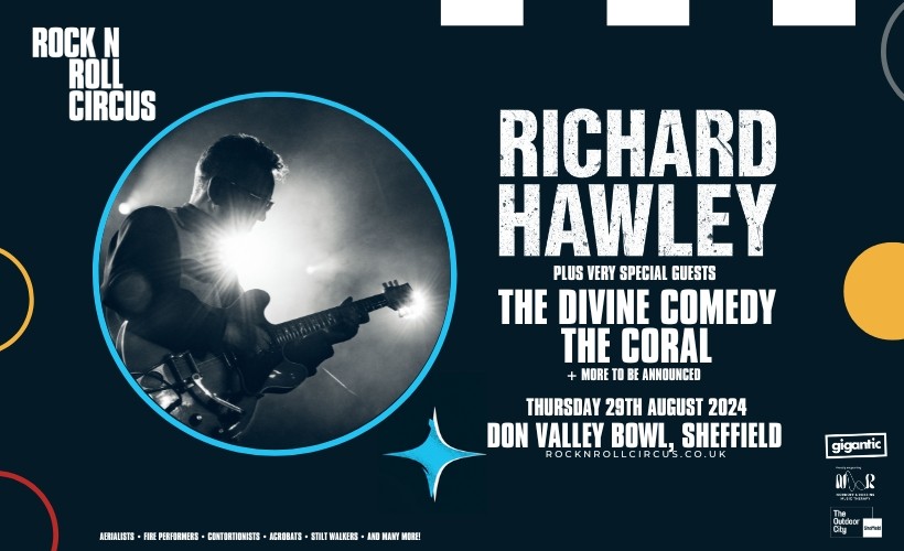 Rock N Roll Circus: Richard Hawley  at Don Valley Bowl, Sheffield