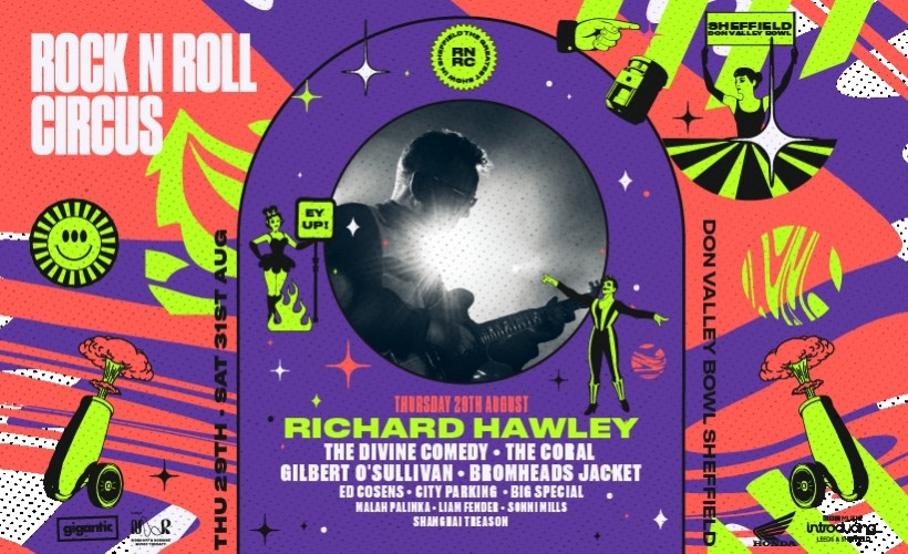 Rock N Roll Circus: Richard Hawley tickets