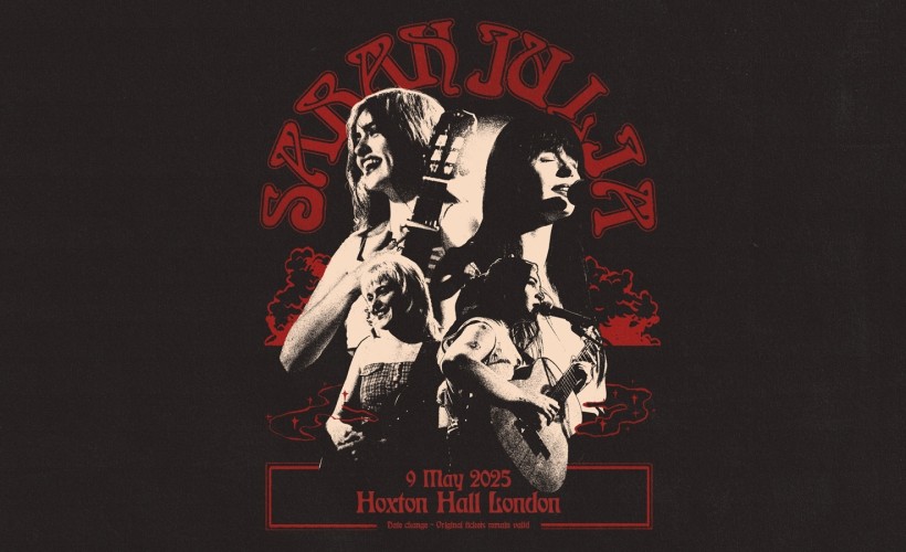 Sarah Julia  at Hoxton Hall, London