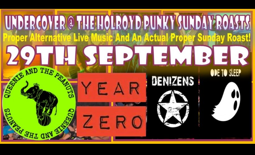 (Sept) 4 cracking bands play Undercover Punky Sunday Roasts at Suburbs The Holroyd   tickets
