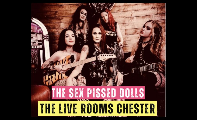 Sex Pissed Dolls Halloween Bash at The Live Rooms Chester tickets