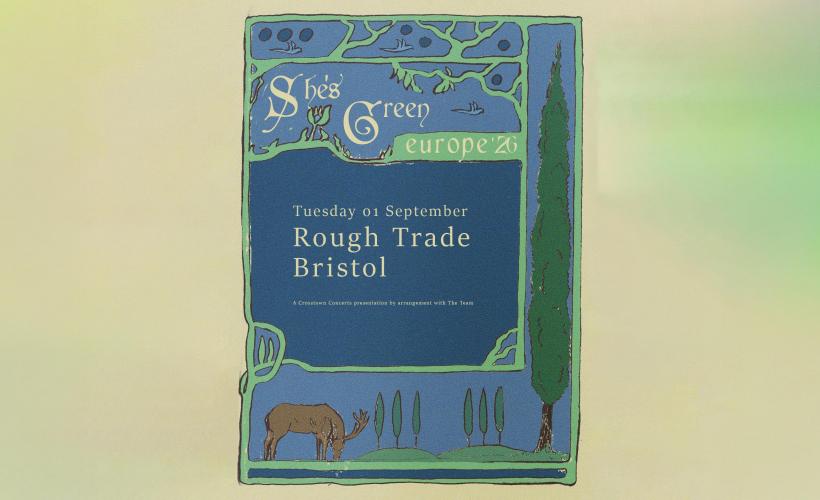 she's green  at Rough Trade Bristol, Bristol