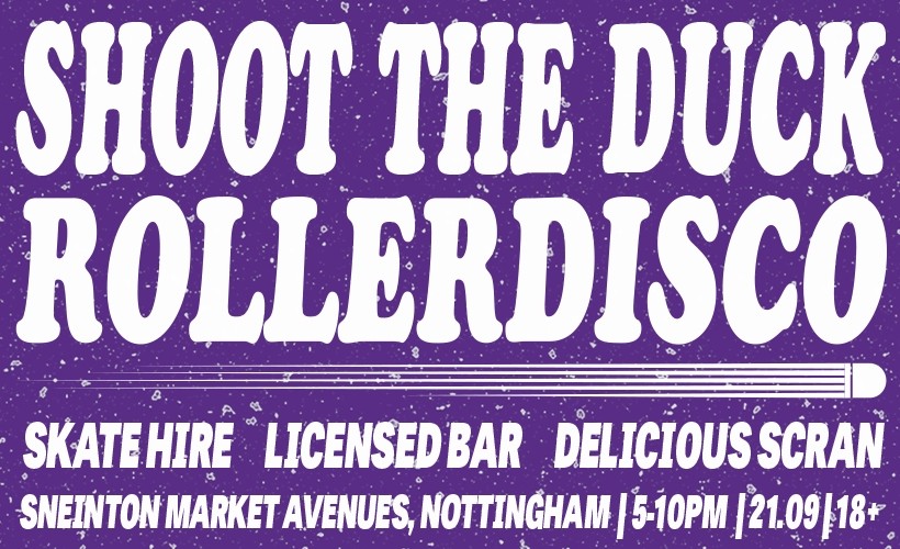 Shoot The Duck - Sneinton Market Avenues  at Sneinton Market Avenues, Nottingham