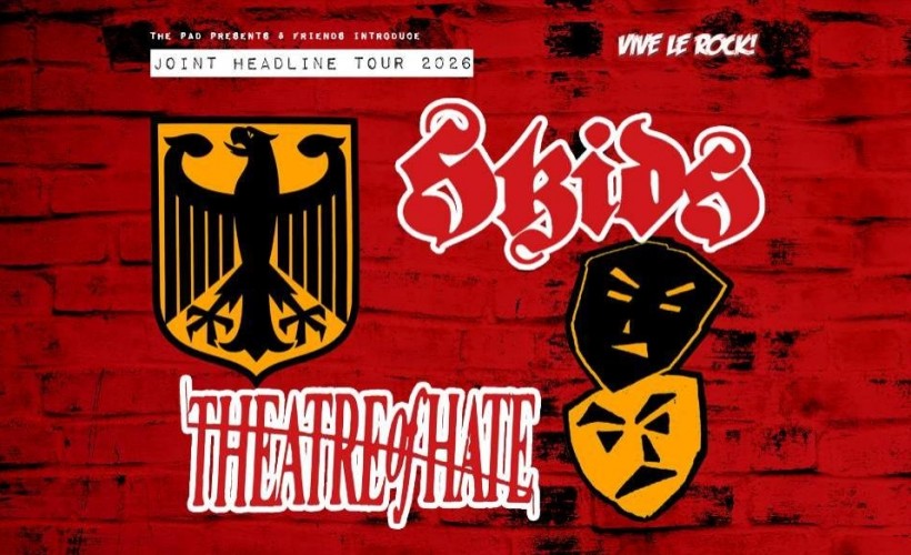 Skids + Theatre of Hate