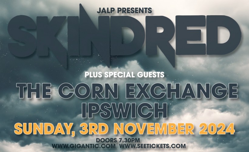 Skindred  at Corn Exchange, Ipswich