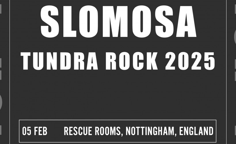 Slomosa  at Rescue Rooms, Nottingham