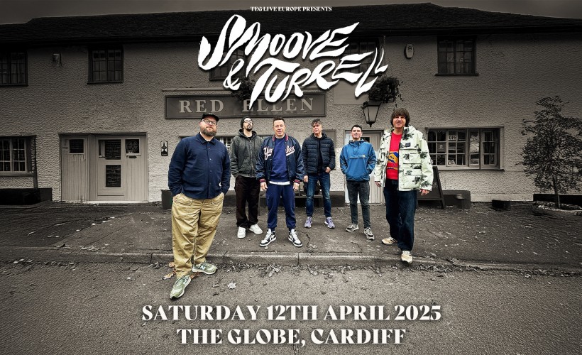 Smoove & Turrell  at The Globe, Cardiff