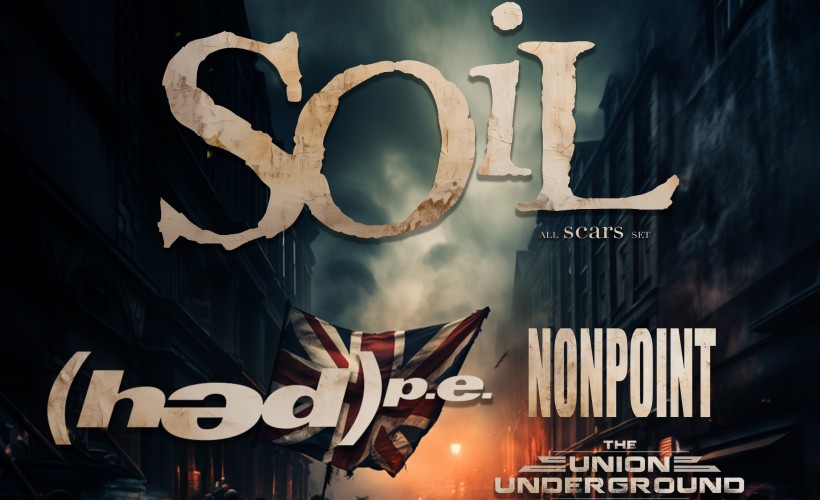 SOIL + HED PE, NONPOINT, THE UNION UNDERGROUND’ tickets