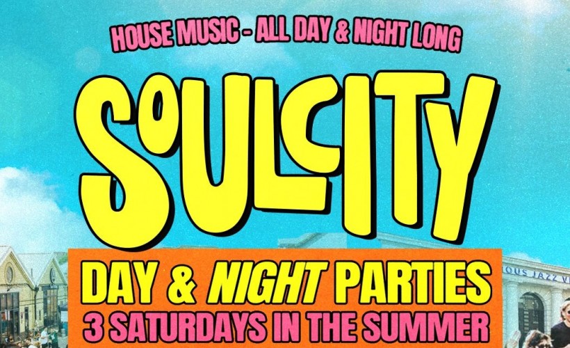 Soul City: Day & Night Party  at Multi Venue Event, London