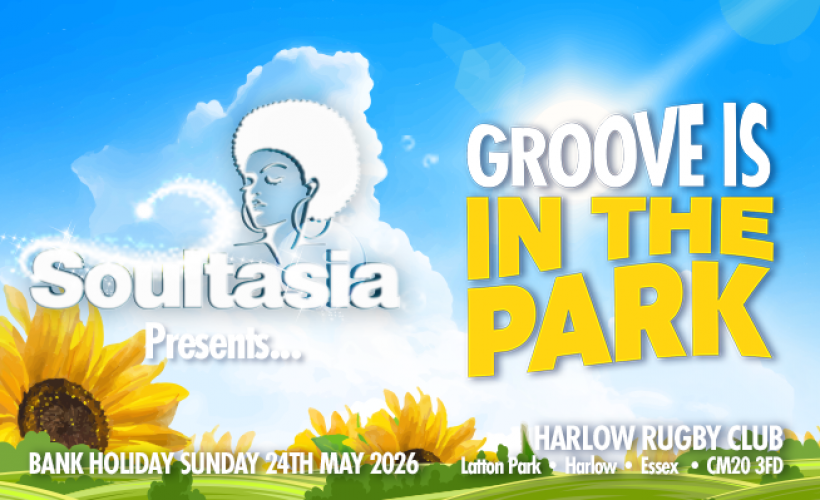 SOULTASIA PRESENTS 'GROOVE IS IN THE PARK'  at Harlow Rugby Club, Essex