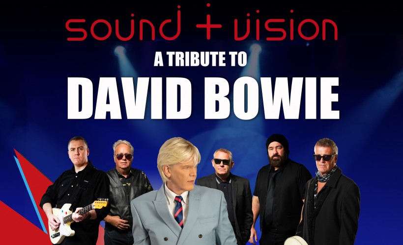  Sound & Vision A David Bowie Tribute 