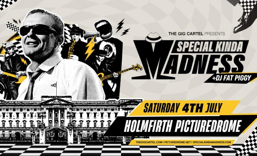 Special Kinda Madness  at The Picturedrome, Holmfirth