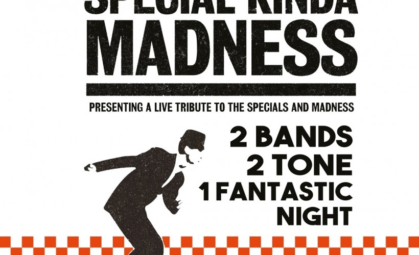 Special Kinda Madness tickets