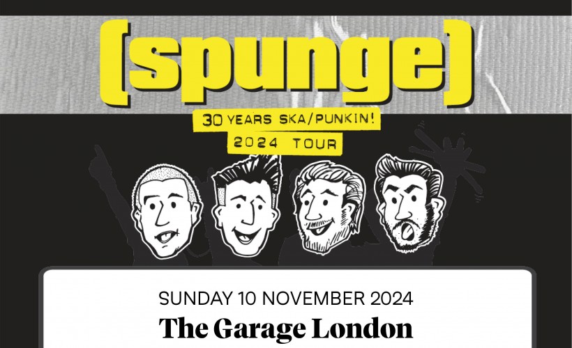 [spunge]  at The Garage, London