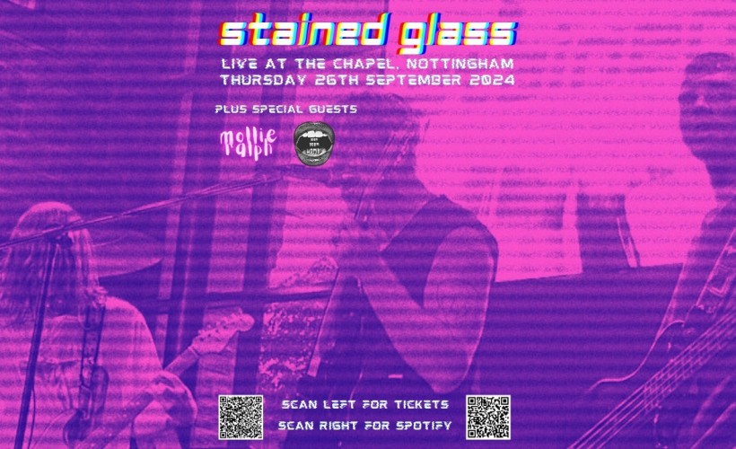 Stained Glass Live @ The Chapel, Nottingham tickets