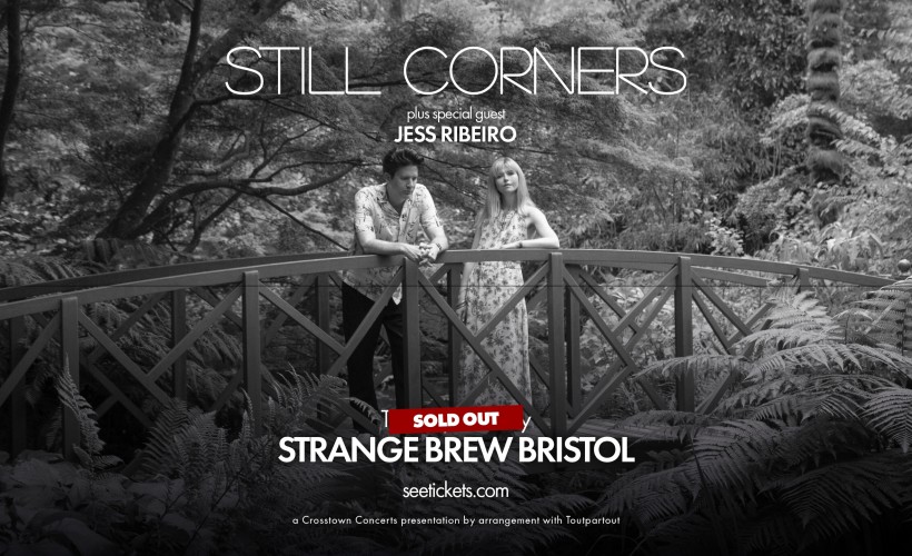 Still Corners  at Strange Brew, Bristol