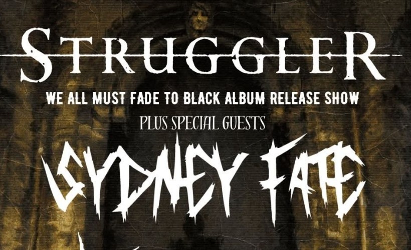 Struggler ‘We All Must Fade To Black’ Album Release Show  at The Bunkhouse, Swansea