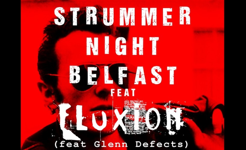 Strummer Night: Fluxion + Absolute Beginners  at Deer's Head, Belfast