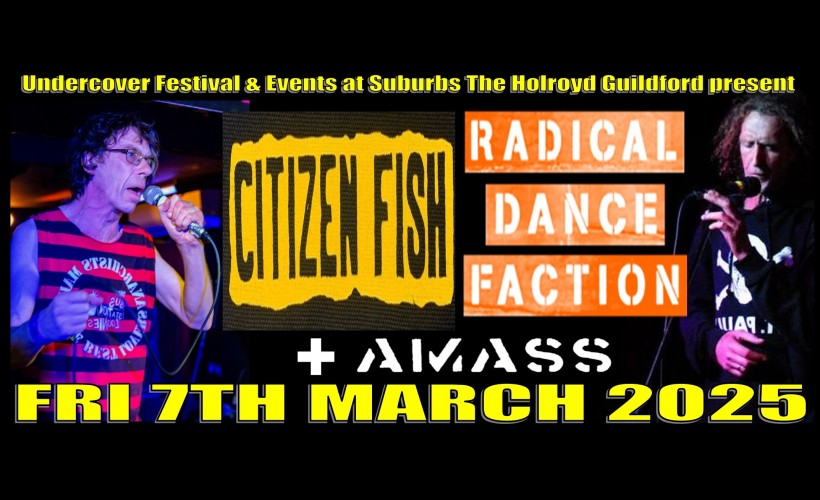 Citizen Fish and Radical Dance Faction joint headline Guildford  at Suburbstheholroyd, Guildford