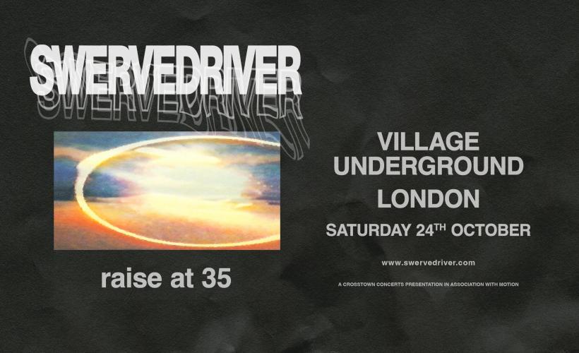 Swervedriver  at Village Underground, London