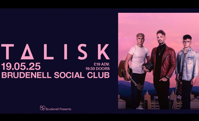 Talisk   at Brudenell Social Club, Leeds