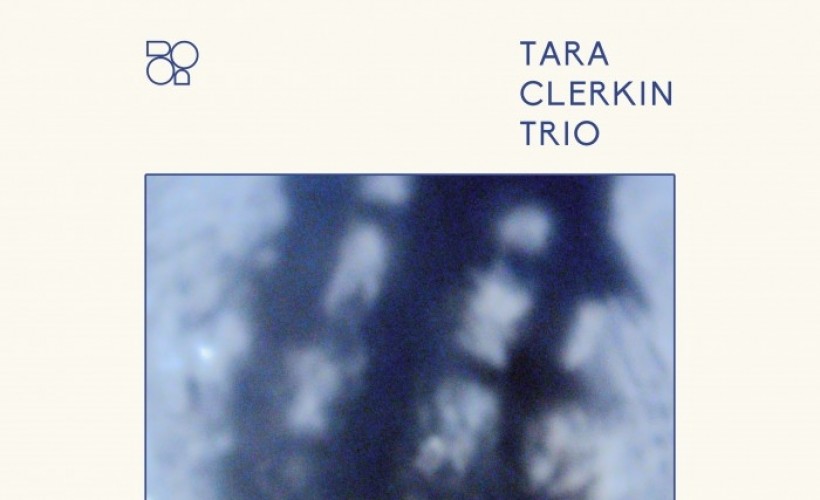 Tara Clerkin Trio  at Wharf Chambers, Leeds