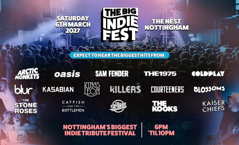 The BIG Indie Tribute Festival  at The Nest, Nottingham
