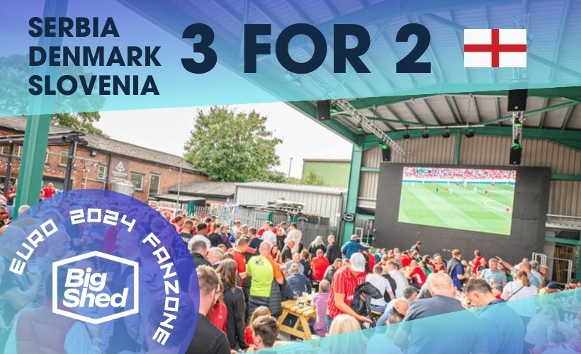 The Big Shed Euro 2024 Fanzone: - All 3 Games for the Price of 2!  at The Big Shed at The Trent Navigation, Nottingham
