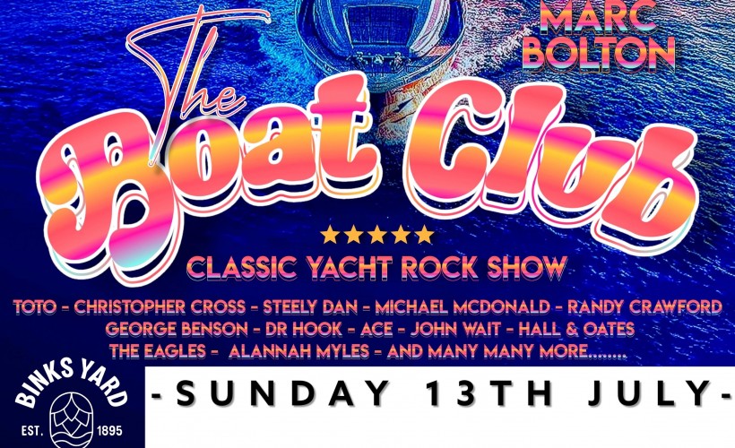 The Boat Club - Classic Yacht Rock Show   at Live at Binks Yard, Nottingham