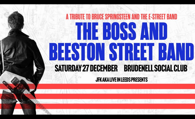 The Boss & The Beeston Street Band  at Brudenell Social Club, Leeds