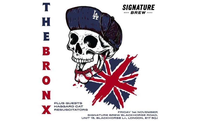 The Bronx | London  at Signature Brew Blackhorse Road, London 