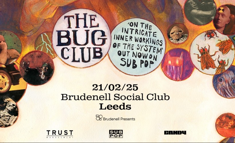 The Bug Club  at Brudenell Social Club, Leeds