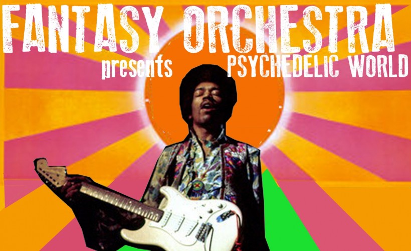 The Fantasy Orchestra Presents Psychedelic World  at Union Chapel, London