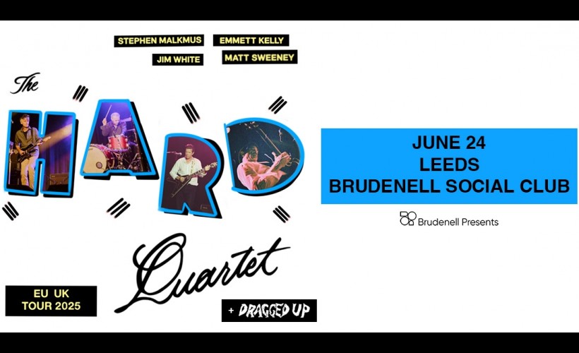 The Hard Quartet  at Brudenell Social Club, Leeds