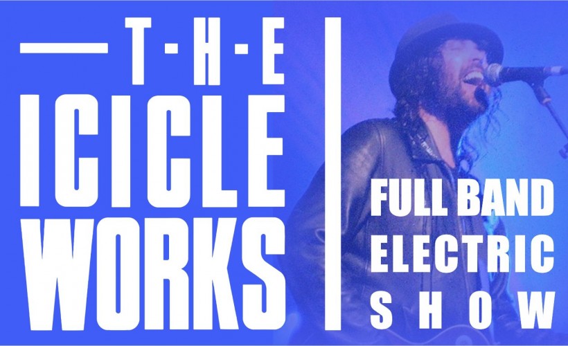 The Icicle Works  at The Picturedrome, Holmfirth