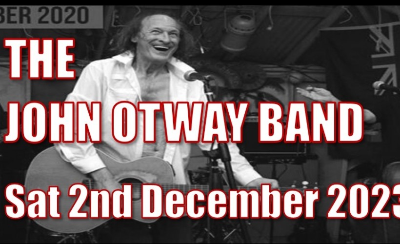 The JOHN OTWAY BAND  at Suburbstheholroyd, Guildford