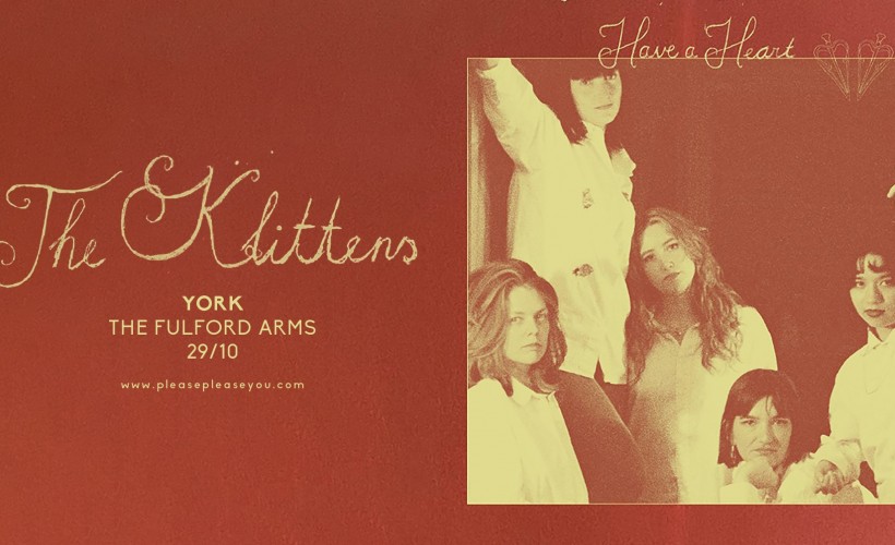 The Klittens  at The Fulford Arms, York