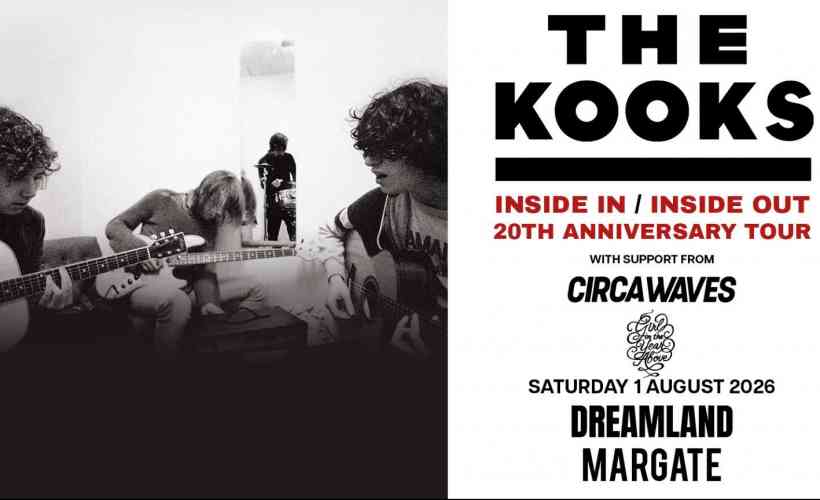 The Kooks - Celebrating 20 years of Inside In/Inside Out Tickets