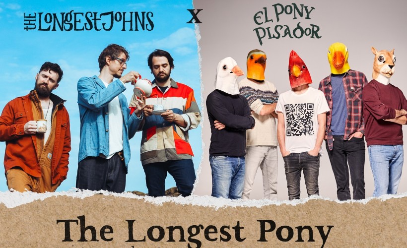 The Longest Pony (The Longest Johns x El Pony Pisador)  at Rescue Rooms, Nottingham