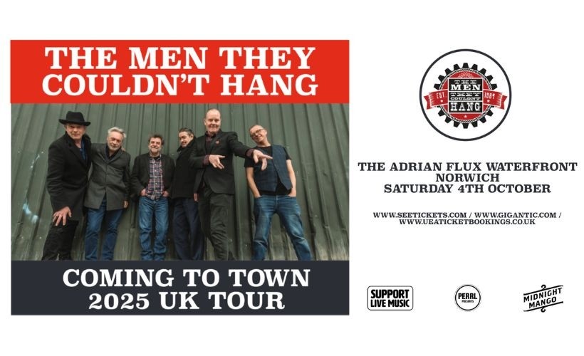 The Men They Couldn't Hang  at The Adrian Flux Waterfront, Norwich