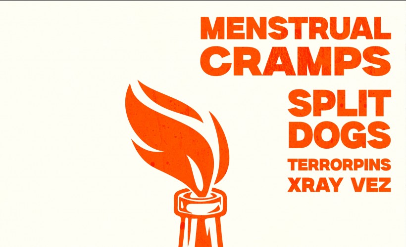 The Menstrual Cramps + Split Dogs + Terrorpins + Xray Vez | London  at Signature Brew Haggerston, London