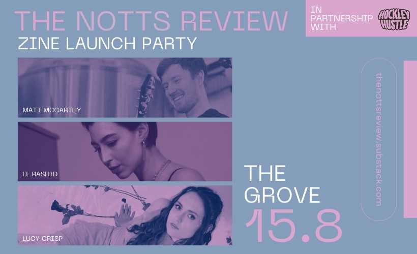 Event image for The Notts Review Zine Launch Party