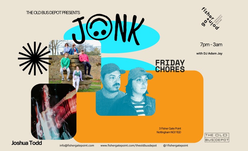 The Old Bus Depot Presents Jonk, Friday Chores, Joshua Todd  at The Old Bus Depot, NOTTINGHAM