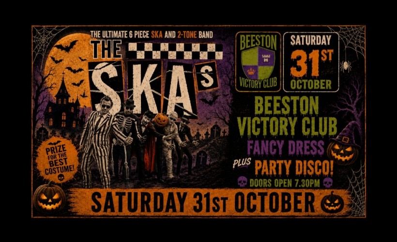 The Skas Live @ Beeston Victory Club Plus Party Disco tickets