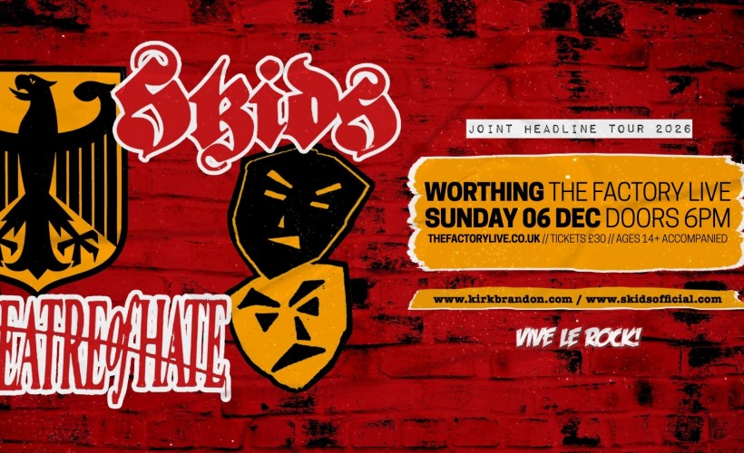 The Skids + Theatre of Hate tickets
