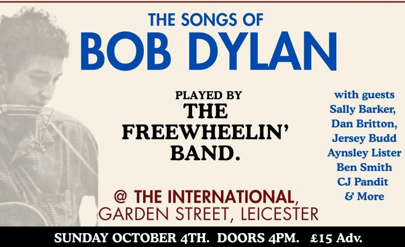 The Songs Of Bob Dylan Played by The FreeWheelin' Band  at The International, Leicester